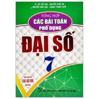 Tổng Hợp Các Bài Toán Phổ Dụng Đại Số 7