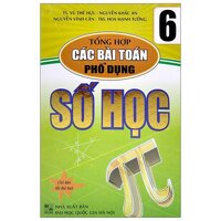 Tổng Hợp Các Bài Toán Phổ Dụng Số Học 6