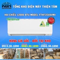 Tổng kho điều hòa Daikin 2 chiều Inverter 12000BTU FTHF35VAVMV ( Hàng chính hãng Bảo hành 12 tháng)