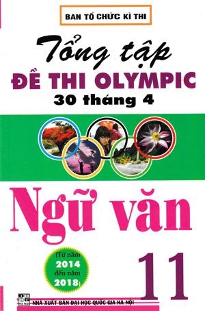 Tổng Tập Đề Thi Olympic 30 Tháng 4 Ngữ Văn Lớp 11