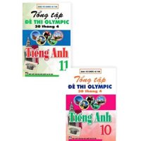 TỔNG TẬP ĐỀ THI OLYMPIC 30 THÁNG 4 MÔN TIẾNG ANH LỚP 10,11 TỪ NĂM 2014 ĐẾN NĂM 2018