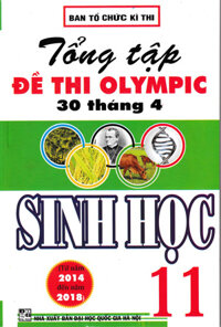 Tổng Tập Đề Thi OLympic 30 Tháng 4 Sinh Học 11 (Từ Năm 2014 Đến Năm 2018)