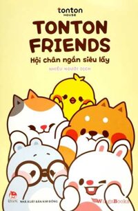 Tonton Friends - Hội Chân Ngắn Siêu Lầy