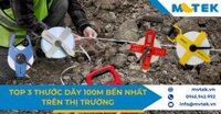 Top 3 thước dây 100m bền nhất trên thị trường