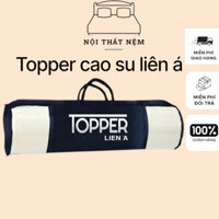 Topper nệm cao su liên á