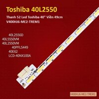 Toshiba 40L5550VN #40L2550 - Thanh 52 led viền 3v dài 490mm cho tivi toshiba 40 inch V400HJ6-ME2-TREM1