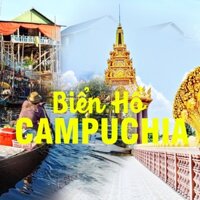 TOUR CAMPUCHIA - TỪ THIỆN BIỂN HỒ