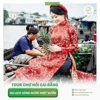 Tour chợ nổi Cái Răng Cần Thơ nửa ngày – Du lịch sông nước miệt vườn