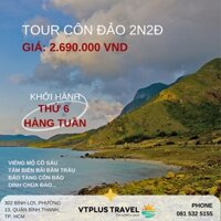 TOUR CÔN ĐẢO 2N2Đ - KHỞI HÀNH THỨ 6 HÀNG TUẦN