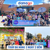 Tour Đà Nẵng 3 ngày 2 đêm | DANAGO Travel