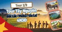 Tour Du Lịch Tây Nguyên Lễ 2/9 – Đắk Lắk – Pleiku – Gia Lai 4N3Đ