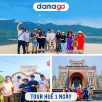 Tour Huế 1 ngày 2025 | DANAGO Travel