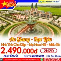 [TOUR LỄ 30/4-1/5]  HÀNH HƯƠNG BẠC LIÊU - AN GIANG 2N2Đ - NHÀ THỜ CHA DIỆP - PHẬT MẸ NAM HẢI - MIẾU BÀ CHÚA XỨ CHÂU ĐỐC - CÁP TREO NÚI SAM