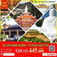 [TOUR TẾT 2024] 10 CHÙA VŨNG TÀU - DU LỊCH HÀNH HƯƠNG TÂM LINH 1 NGÀY