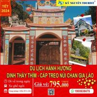 [TOUR TẾT 2024] DINH THẦY THÍM - NÚI CHỨA CHAN - CHÙA GIA LÀO - DU LỊCH HÀNH HƯƠNG TÂM LINH 1 NGÀY