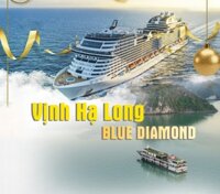 TOUR VỊNH HẠ LONG - DU THUYỀN BLUE DIAMOND
