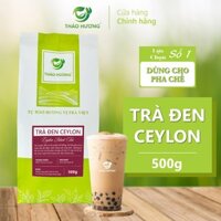 Trà Đen Ceylon Cao Cấp thương hiệu Thảo Hương 500g - Dùng pha chế trà sữa đậm vị, hồng trà trái cây