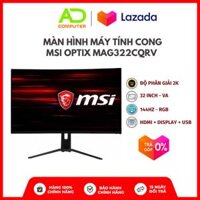 [TRẢ GÓP 0%] Màn hình cong MSI MAG322CQRV 2K-144HZ RGB - BH 36 Tháng