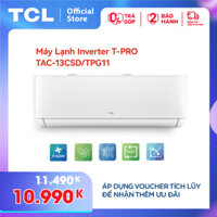 [Trả góp 0%] Máy lạnh TCL T-PRO 1.5 HP - 11.500 BTU TAC-13CSD/TPG11 (Trắng) - Công nghệ AI Inverter - Điều khiển thông minh - Hàng phân phối chính hãng