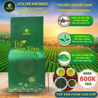 Trà Nõn Tôm Hảo Hạng 600k/1kg (đóng túi Kraft 500g)  - Trà Tân Cương Thái Nguyên VietGAP