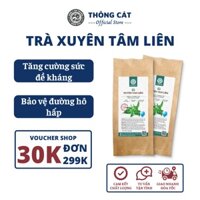 Trà xuyên tâm liên THÔNG CÁT HCM tốt cho đường hô hấp, tăng sức đề kháng, bảo vệ sức khỏe trước vr, vk