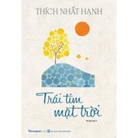 Trái Tim Mặt Trời- Thích Nhất Hạnh