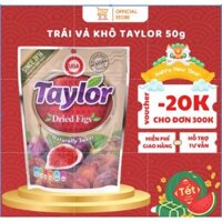 Trái Vả Khô Tự Nhiên Taylor, Quả Sung Khô Taylor Dried Figs Cân Bằng PH Giảm Sắc Tố Da