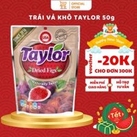 Trái Vả Khô Tự Nhiên Taylor, Quả Sung Khô Taylor Dried Figs Cân Bằng PH Giảm Sắc Tố Da