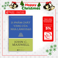 Trạm Đọc Official  21 Phẩm Chất Vàng Của Nhà Lãnh Đạo - 2023