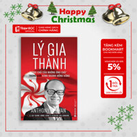 Trạm Đọc Official  Sách - Lý Gia Thành Ông Chủ Của Những Ông Chủ Trong Giới Kinh Doanh Hồng Kông - Tái bản mới nhất