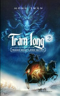 Trảm long Tranh đoạt long quyết