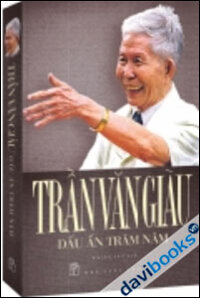 Trần Văn Giàu - Dấu Ấn Trăm Năm