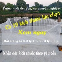 Tráng nuôi ốc nhồi , ốc bươu chuyên nghiệp có 19 kích thước lựa chọn