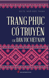 Trang Phục Cổ Truyền Các Dân Tộc Việt Nam