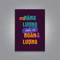 Tranh canvas  căng khung gỗ tạo động lực Văn Phòng  Có năng lượng mới có ngân lượng TVP84 - 30x40 cm