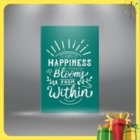 Tranh canvas tạo động lực” Happiness blooms from within ” | Tranh ý nghĩa R3368