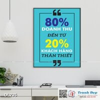 Tranh động lực trang trí phòng làm việc - 80% doanh thu đến từ 20% khách hàng thân thiết - v2 - DL235
