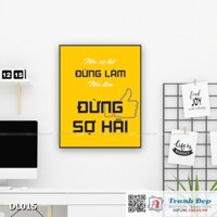 Tranh động lực trang trí văn phòng làm việc - Nếu sợ hãi đừng làm, nếu làm đừng sợ hãi - DL015