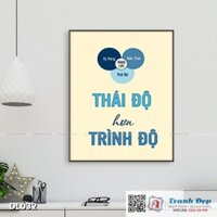 Tranh động lực trang trí văn phòng làm việc - Thái độ hơn trình độ - DL032