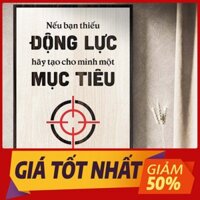 [Tranh gỗ khắc laser]  099: Nếu bạn thiếu động lực hãy tạo cho mình một mục tiêu