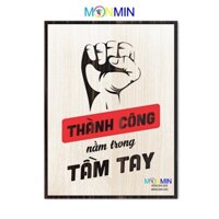 Tranh gỗ slogan tạo động lực Monmin M004 - Thành công nằm trong tầm tay - Monmin