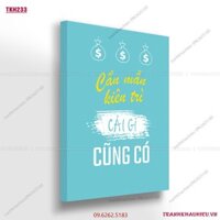 Tranh khẩu hiệu''Cần mẫn kiên trì cái gì cũng có