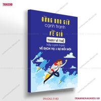 Tranh khẩu hiệu''Đừng bao giờ cạnh tranh về giá, thay vì thế hãy cạnh tranh về dịch vụ và sự đổi mới