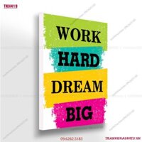 Tranh khẩu hiệu''Work hard, dream big