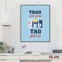 Tranh slogan động lực trang trí văn phòng - Trao giải pháp, tạo giá trị - SL426