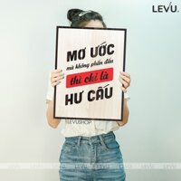 Tranh Slogan khẩu hiệu MOC7116: Mơ ước mà không phấn đấu thì chỉ là hư cấu