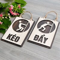 [Tranh Slogan Văn Phòng] Bảng hướng dẫn Kéo đẩy treo cửa bằng gỗ cắt laser sử dụng trang trí shop, cửa hàng - Mẫu TP03