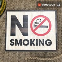 [Tranh Slogan Văn Phòng] Bảng gỗ no smoking (biển báo cấm hút thuốc) bằng gỗ có sẵn keo hai mặt dán tường