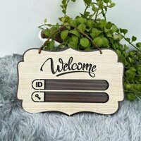 [Tranh Slogan Văn Phòng] Biển bảng welcome kết hợp wifi password gỗ treo tường trang trí decor homestay, quán cafe, trà