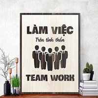 Tranh Team Work cổ động tinh thần làm việc nhóm trang trí nhà cửa văn phòng